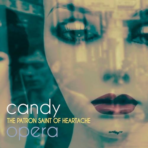 Candy Opera The Patron Saint of Heartache Japan Music CD