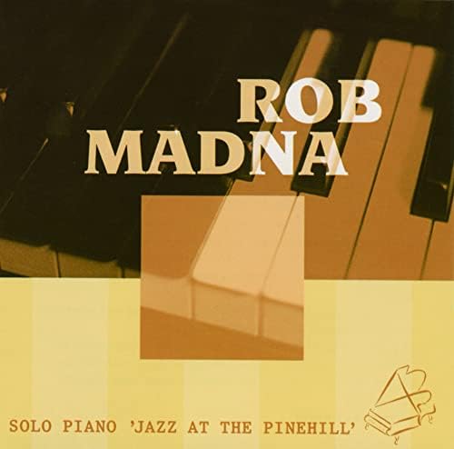 Rob Madona Solo Piano "Jazz at the Pine Hill" Japan Music CD