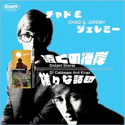 Chad & Jeremy Distant Shores + Of Cabbages And Kings Japan Music CD