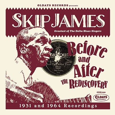 Skip James Before and After the Rediscovery: 1931 & 1964 Recordings Japan CD