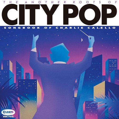 Various Artists THE ANOTHER ROOTS OF CITY POP SONGBOOK OF CHARLIE CALELLO Japan Music CD