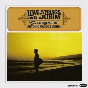 Antonio Carlos Jobim Love, Strings and Jobim Japan Music CD