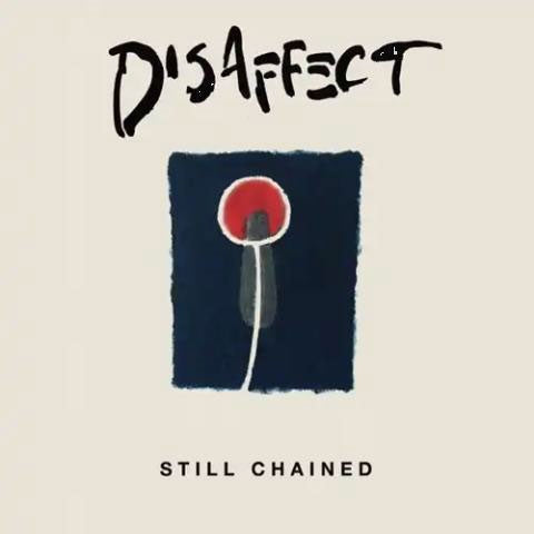 Disaffect STILL CHAINED Japan Music CD