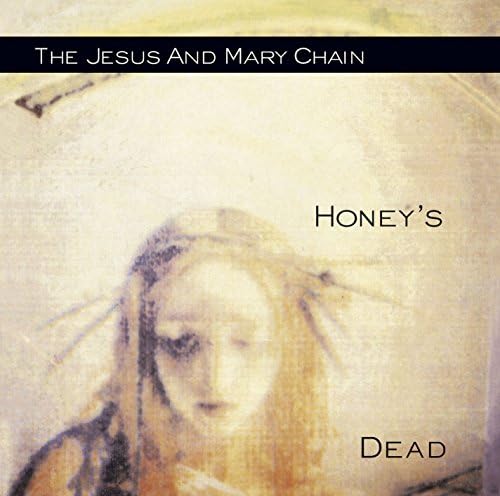 The Jesus and Mary C Honey's Dead Japan Music CD
