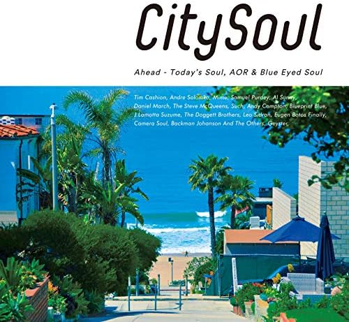 V.A. City Soul: Ahead ~ Today's Soul, AOR & Blue Eyed Soul Japan Music CD