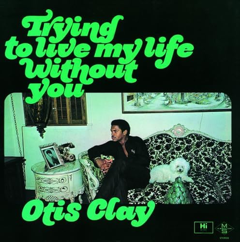 Otis Clay Trying To Live My Life Without You [SOUL 100% MUSIC] Japan Music CD