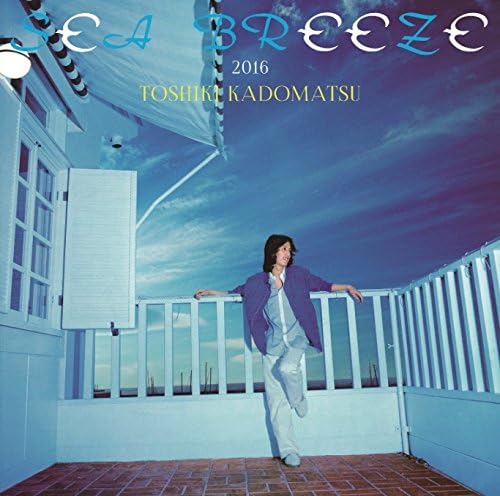 Toshiki Kadomatsu SEA BREEZE 2016 Japan Music CD