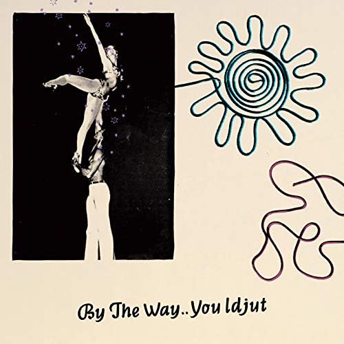 Ijat Boys By The Way ..You Idjut (Japanese Original Edition, DJ MIX) Japan Music