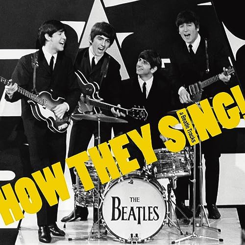 THE BEATLES Listen to this chorus work! HOW THEY SING (a Beatle Tracks) Japan CD