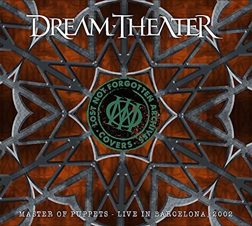 Dream Theater Lost Not Forgotten Archives: Master of Puppets Live in Barcelona