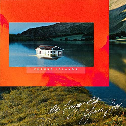 Future Islands As Long As You Are [commentary and lyrics translation / bonus tra