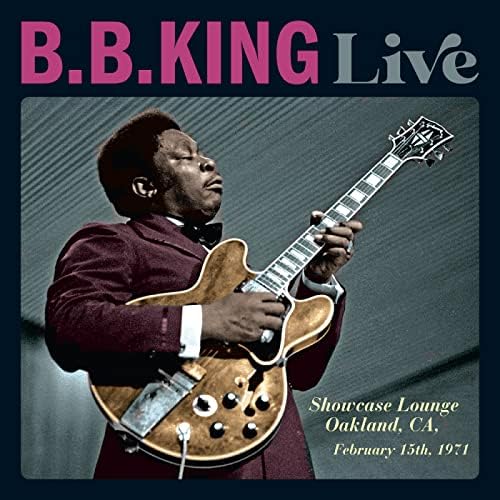 B.B. King Live: Showcase Lounge, Oakland, CA, February 15, 1971 Japan Music CD
