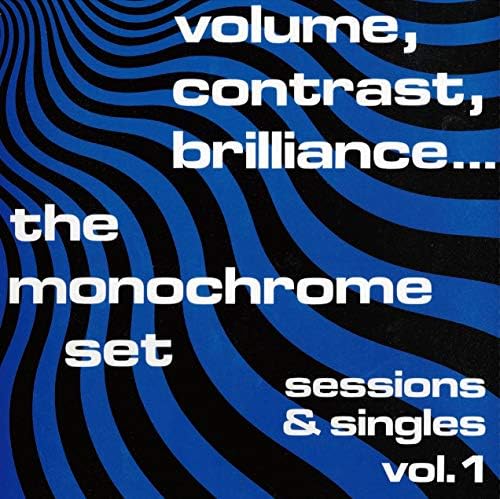 The Monochrome Set Volume, Contrast, Brilliance... Sessions & Singles Vol.1 CD