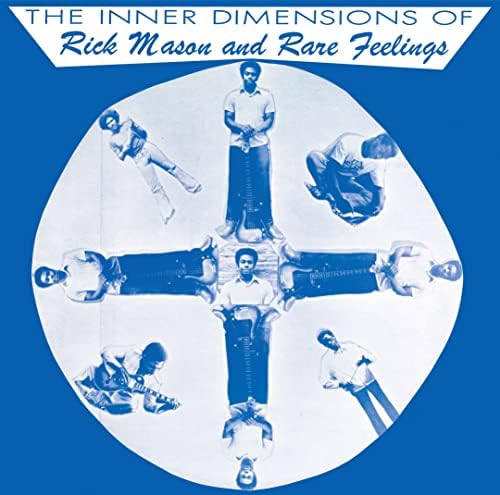 Rick Mason And Rare Feelings The Inner Dimensions of Rick Mason and Rare Feeling