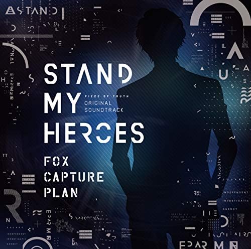 fox capture plan Stand My Heroes PIECE OF TRUTH Original Soundtrack Japan CD