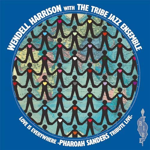 Wendell Harrison Everywhere - Tribute to Pharaoh Sanders [Limited] Japan CD