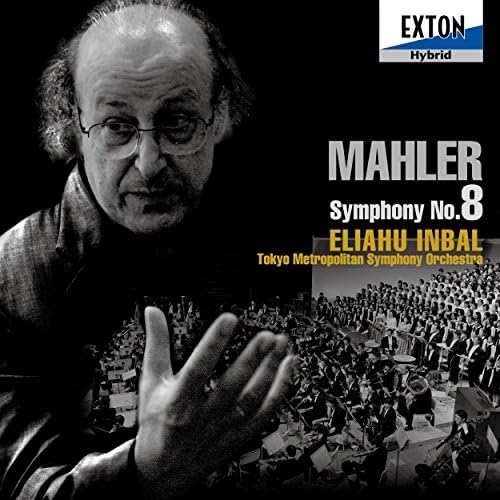 Eliahu Inbal To Mahler: Symphony No. 8 "Symphony of a Thousand" Japan CD