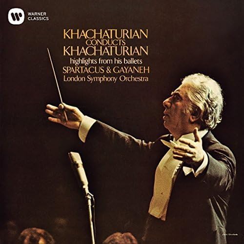 Aram Khachaturian Khachaturian: Highlights from His Ballets SPARTACUS & GAYANEH
