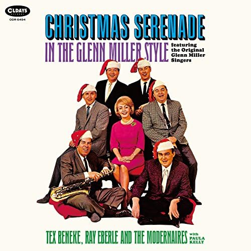 Tex Beneke, Ray Eberle, The Modernaires, Paula Kelly Christmas Serenade in the Glenn Miller Style Japan Music CD