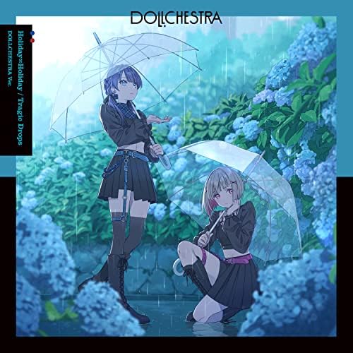 lovelive! Hasu no Sora "Holiday??Holiday / Tragic Drops" [DOLLCHESTRA Edition]