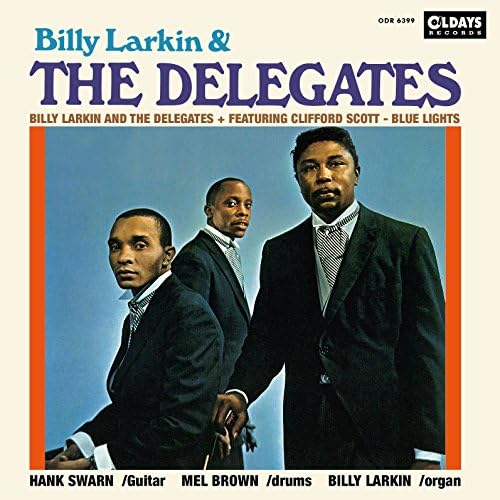 Billy Larkin & The Delegates Billy Larkin and the Delegates + Featuring Clifford Scott - Blue Lights Japan Music CD