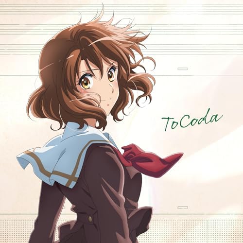 TRUE. "ToCoda" (Limited Edition) "Sound! Euphonium: The Final Movie" Japan CD