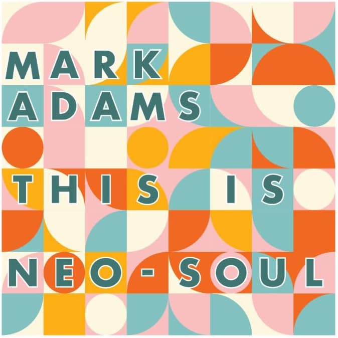 Mark Adams This is neo-soul Japan Music CD