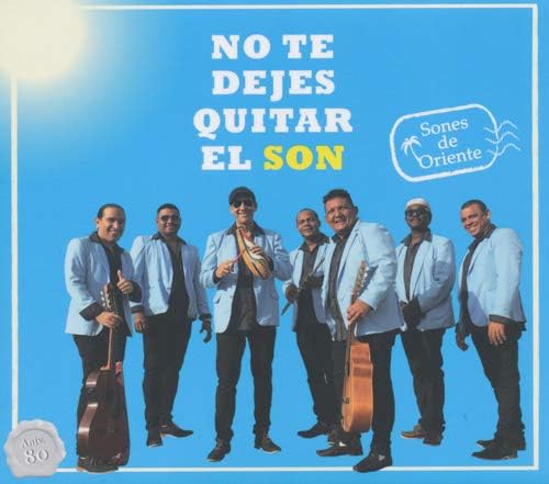 SONES DE ORIENTE NO TE DEJES QUITAR EL SON Japan Music CD