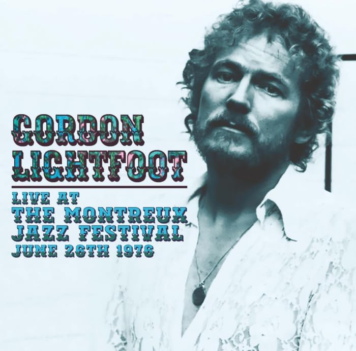 gordon lightfoot Live at the Montreux Jazz Festival June 26, 1976 Japan Music CD