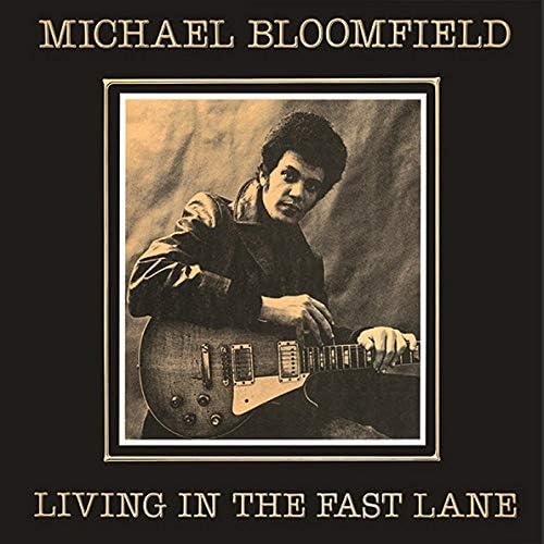 Mike Bloomfield Living in The Fast Lane Japan Music CD Bonus Track