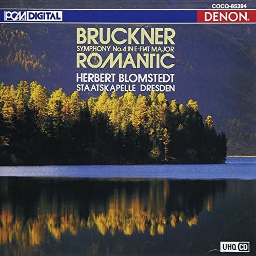 Herbert Blomstedt, Dresden Staatskapelle, Herbert Blomstedt, Dresden Staatskapelle, Bruckner UHQCD DENON Classics BEST Bruckner: Symphony No. 4 "Romantic" Japan Music CD