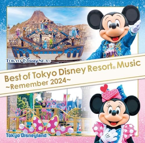 Tokyo Disney Resort Best of Tokyo Disney Resort Music Remember 2024 Japan CD