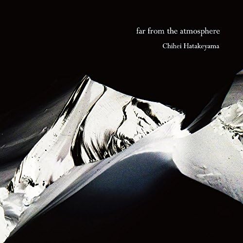 chihei hatakeyama far from the atmosphere Japan Music CD