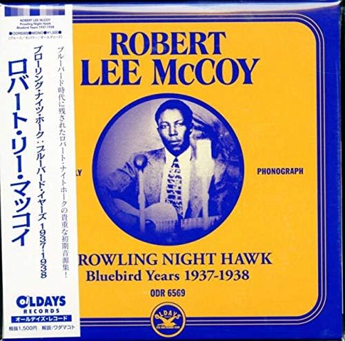 Robert Lee McCoy Proling Night Hawk : The Bluebird Years 1937 - 1938 Japan CD