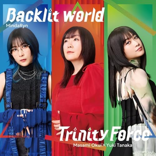 MindaRyn, Masami Okui x Yuki T ?gBacklit world/Trinity Force?h Japan CD FORTICUS