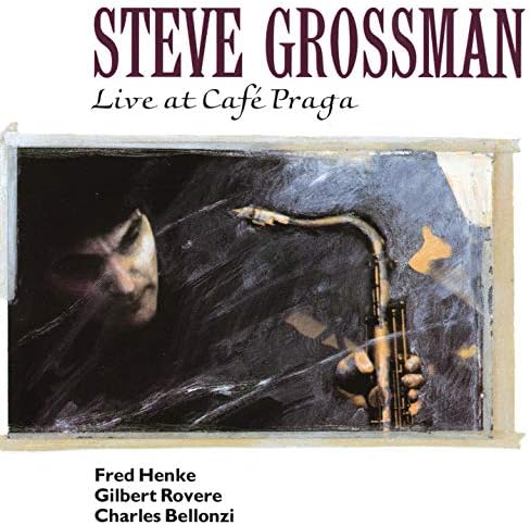 Steve Grossman Live at Cafe Praga [50 years of timeless jazz] Japan Music CD