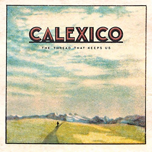 calexico The Thread That Keeps Us Japan Music CD