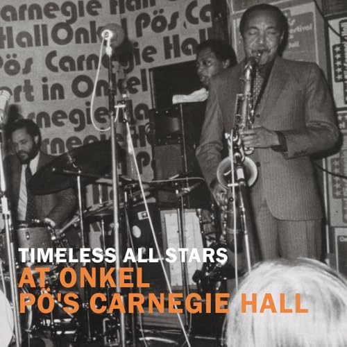 The Timeless All Sta At Onkel Pose Carnegie Hall Hamburg 1982 Japan Music CD