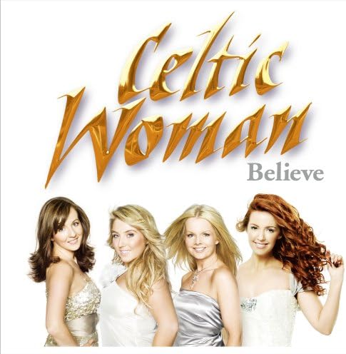 celtic woman Believe ~Eternal bond Japan Music CD