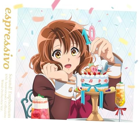 Sound! Euphonium 10th Anniv. wind instrument Album "espressivo" (Limited) Japan