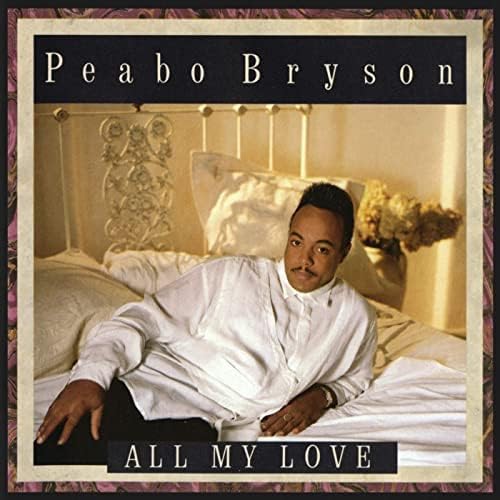 Peabo Bryson All My Love (Limited Edition) Japan Music CD