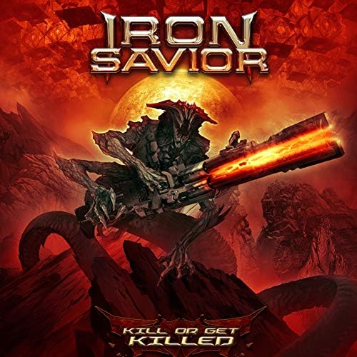 Iron Savior Kill Or Get Killed Japan Music CD
