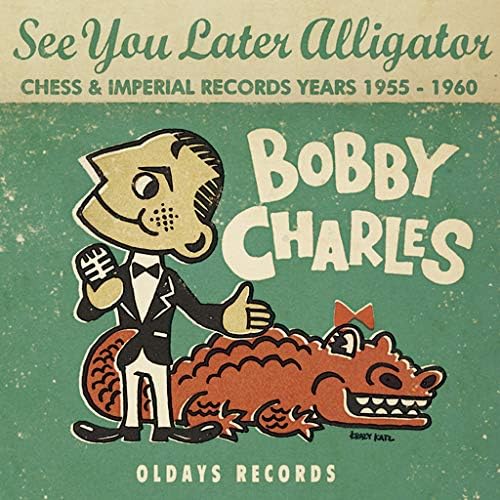 bobby charles See You Later, Alligator Japan Music CD