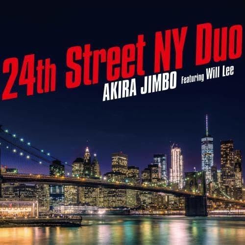AKIRA JIMBO 24th Street NY Duo (featuring Will Lee) Japan Music CD