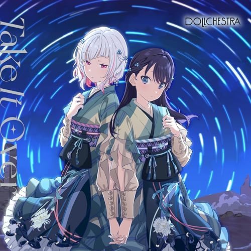 DOLLCHESTRA ?gLink! Like! lovelive! ?h DOLLCHESTRA 3rd single ?gTake It Over"