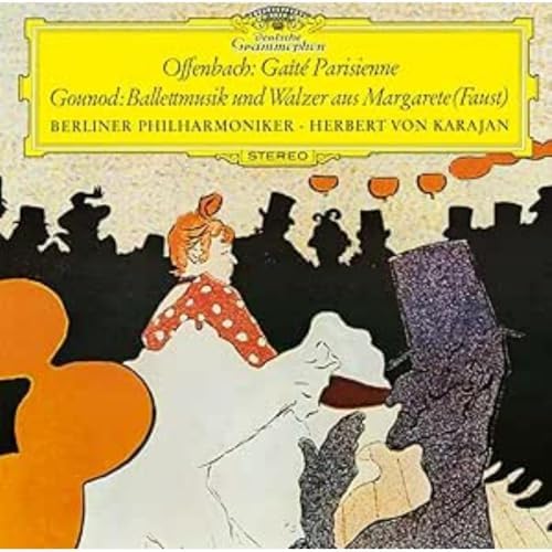herbert von karajan Offenbach: Ballet (The Joy of Paris) (excerpt) / Gounod (lim