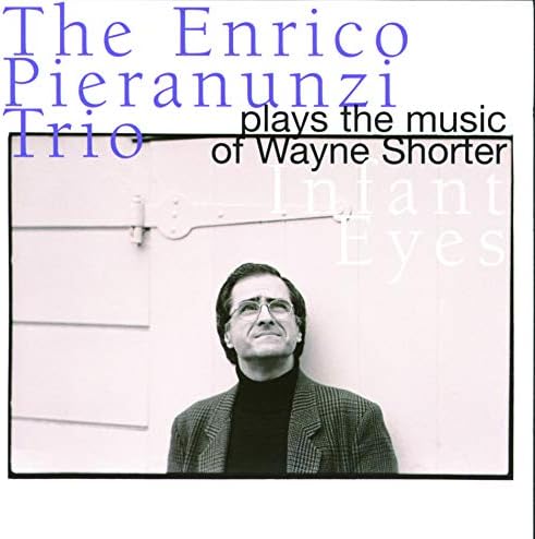 Enrico Pieranunzi Tr Infant Eyes Plays the Music of Wayne Shorter Japan Music CD