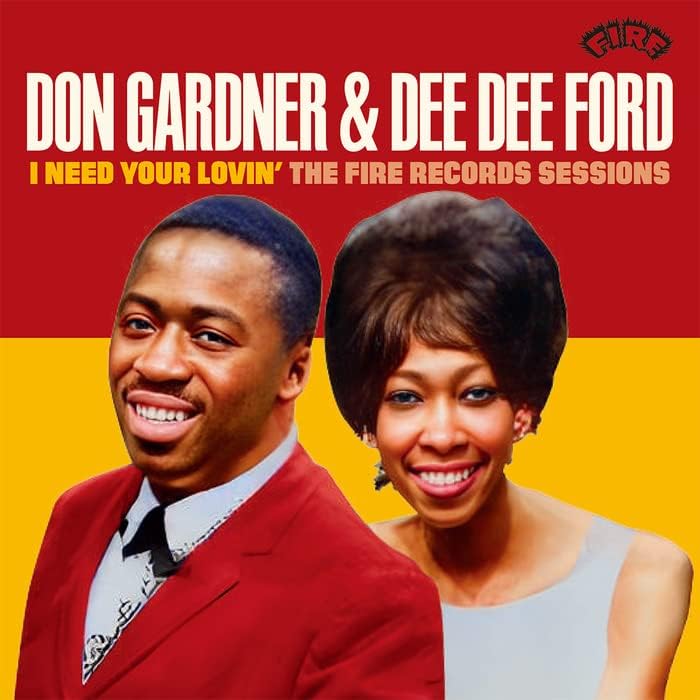 Don Gardner & Dee De I Need Your Lovin': The Fire Records Sessions Japan CD