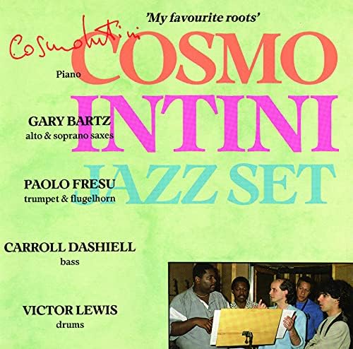 Cosmo Intini & The Jazz Set featuring Gary Bartz My Favorite Roots Japan Music CD
