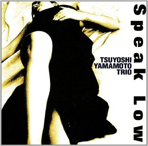 Tsuyoshi Yamamoto Tr Speak Low (Paper jacket specification) Japan Music CD